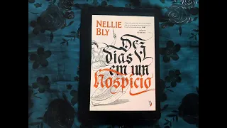 Dez Dias Em Um Hospício Nellie Bly