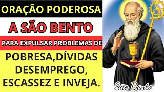 🛑Oração a SÃO BENTO, para EXPULSAR problemas de Pobreza, Dívidas, Desemprego, Escassez, Inveja.