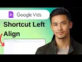 How to Shortcut Left Align in Google Vids Full 2024 Guide
