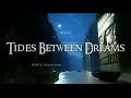 Tides Between Dreams – Elven Ambience for Sleep, Stillness & Night Writing [4K]