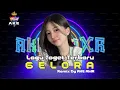 Download Lagu LAGU JOGET TERBARU 💃 GELORA 💥 REMIX BY AKE AMR