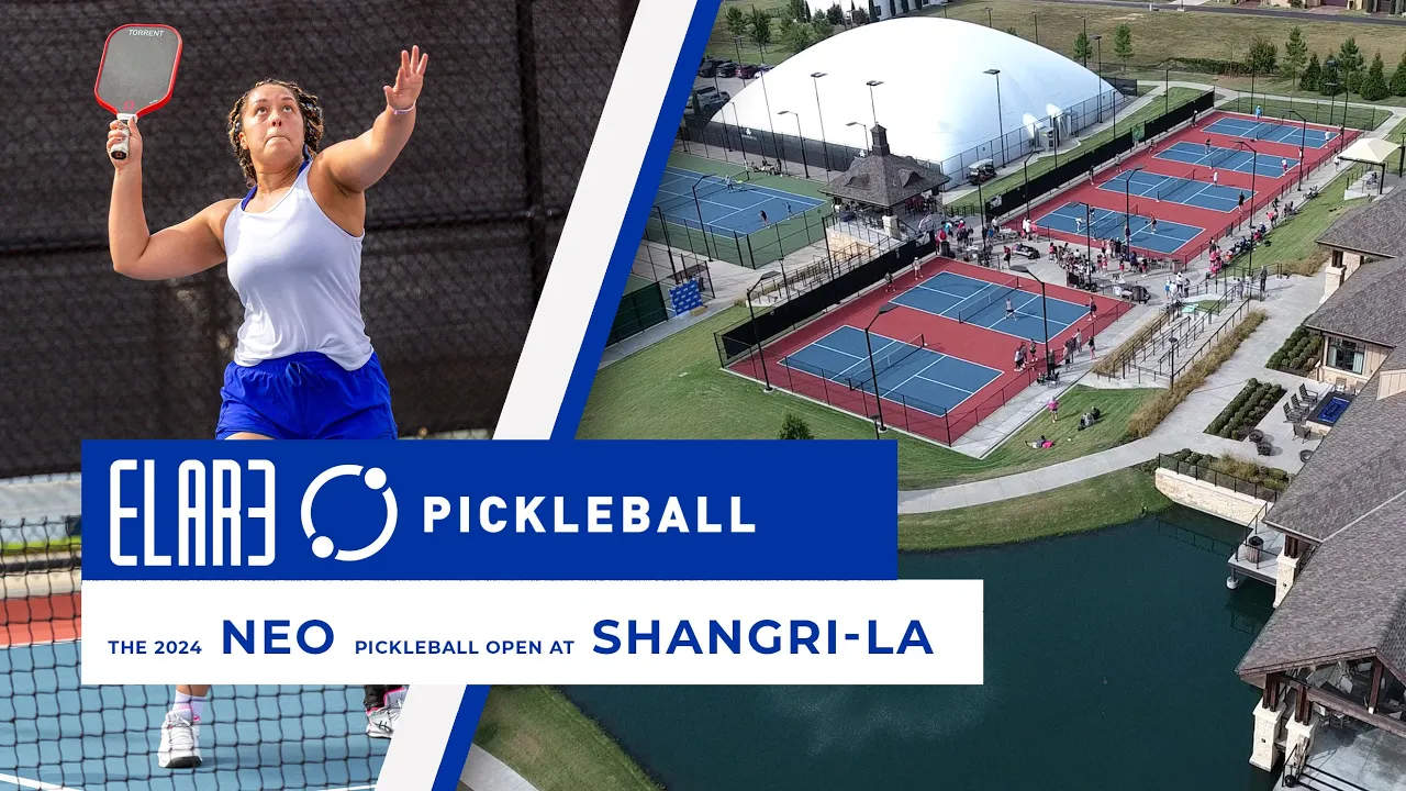 The 2024 NEO Pickleball Open at Shangri-La - Tournament Highlight by Elare Pickleball