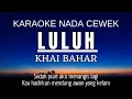 Download Lagu Khai Bahar - Luluh (Karaoke Female Key | Nada Wanita +4 Am)