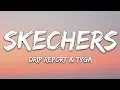 Download Lagu DripReport - Skecherss ft. Tyga