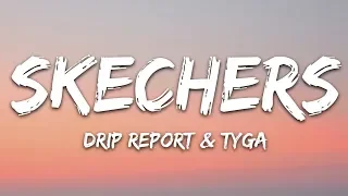 DripReport - Skechers ft Tyga