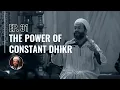 Download Lagu The Power of Constant Dhikr (Ep.31) Purification of the Soul Series
