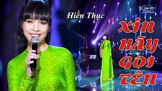 XIN HÃY GỌI TÊN - HIỀN THỤC TRONG TRANG PHỤC ÁO DÀI THẬT LỘNG LẪY