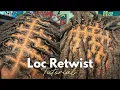 How To Retwist Locs For Beginners Retwist Tutorial Detailed