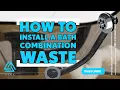 How to Install a Bath Combination Waste With Plug Chain
