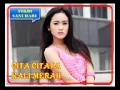 Download Lagu CITA CITATA - KALI MERAH REMIX NEW 2015 MP3
