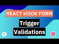 Manually Trigger Validations React Hook Form Tutorial