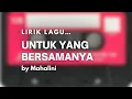 Lirik UNTUK YANG BERSAMAMU.. by Mahalini #lagu #musik #musikindonesia #mahalini #liriklagu #lirik 