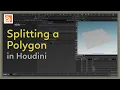 Splitting a Polygon in Houdini