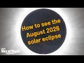 August 2026 eclipse UK guide - when to view and safety tips