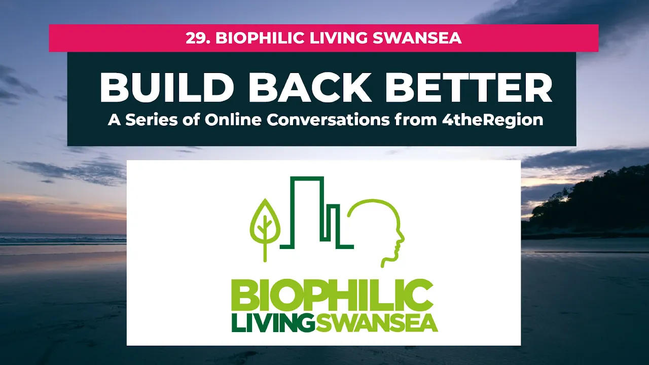 29. Biophilic Living Swansea