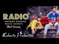 Download Lagu Radio (Dhol Remix) Navaan Sandhu, Lahoria Production | Latest Punjabi Song 2019