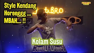 dj kolam susu style kendang horeg mbah 