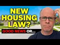 NEW Housing Law Just Passed Is It Actually Good News