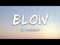 Ed Sheeran - BLOW (Lyrics) with Chris Stapleton & Bruno Mars