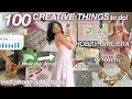 100 THINGS TO DO when you re bored HOBBY GIRL ERA aesthetic diy craft hobby ideas