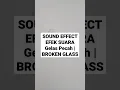 Download Lagu SOUND EFFECT EFEK SUARA Gelas Pecah | BROKEN GLASS