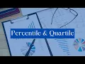 Understanding Percentiles and Quartiles in Statistics