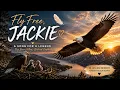 Fly Free Beloved Jackie An Emotional Tribute Song 8 14 26
