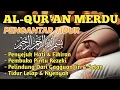Download Lagu GANGGUAN TIDUR !!! DENGAKAN AL-QURAN MERDU PENGANTAR TIDUR PENYEJUK HATI PENENANG FIKIRAN