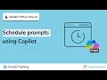 Scheduled Prompts with Microsoft Copilot