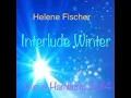 Helene Fischer - Interlude Winter (Farbenspiel Live - Die Tournee)