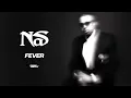 Nas - Fever (Official Audio)