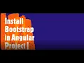 Angular Lecture 3 Install Bootstrap Dependencies in your angular project real quick live
