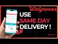 How To Use Walgreens Same Day Delivery