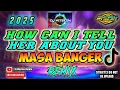 Download Lagu How Can I Tell Her About You - Masa Banger Remix (DjWarren Original Mix)