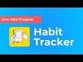 Build a Habit Tracker App in Java Full Mini Project