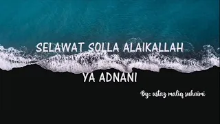 Download Selawat Solla Alaikallah Ya Adnani - Ustaz Maliq Suhaimi MP3