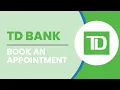 How To Book An Appointment With TD Bank TD Bank Book an Appointment Easy Steps 2024