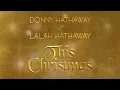 Download Lagu Donny and Lalah Hathaway - This Christmas (Official Audio)
