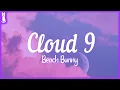 Download Lagu Beach Bunny - Cloud 9 🎵 (Lyrics)