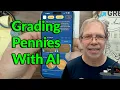 New Coin App Graded My Wheat Pennies - CoinAiLyzer