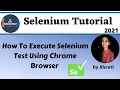 How To Execute Selenium Test Using Chrome Browser
