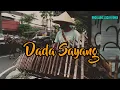 DADA SAYANG angklung satria jogja - angklung malioboro tiktok