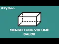 Program Python Menghitung Volume Balok