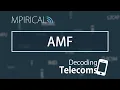 AMF - Decoding Telecoms
