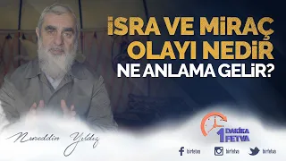İsra ve Miraç olayı nedir, ne anlama gelir?