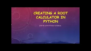 python For Beginners 2021 Making A Root Calculator Easy Efficient