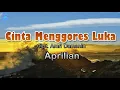 Download Lagu Cinta Menggores Luka - Aprilian (lirik Lagu) | Lagu Indonesia  ~ andaikan dirimu tak mampu lagi MP3