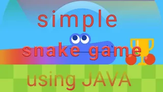 Simple Snake Game Java Game Development