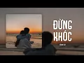 Download Lagu Đừng Khóc (Orinn Lofi Ver.) - Nguyên. x Koo | LYRICS VIDEO