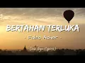 Download Lagu Bertahan Terluka - Fabio Asher (Lirik) || Andaikan Kau Tahu Rasa Melebihi Rasa Sakitku Ini